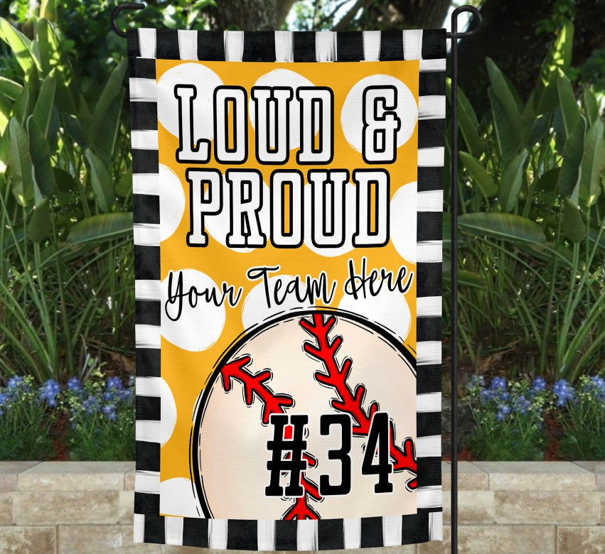 Loud & Proud Baseball Garden Flag