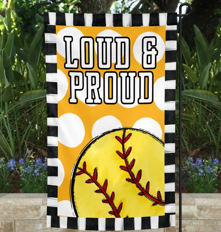 Loud & Proud Softball Garden Flag