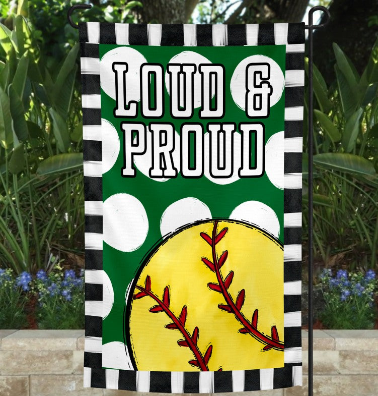 Loud & Proud Softball Garden Flag