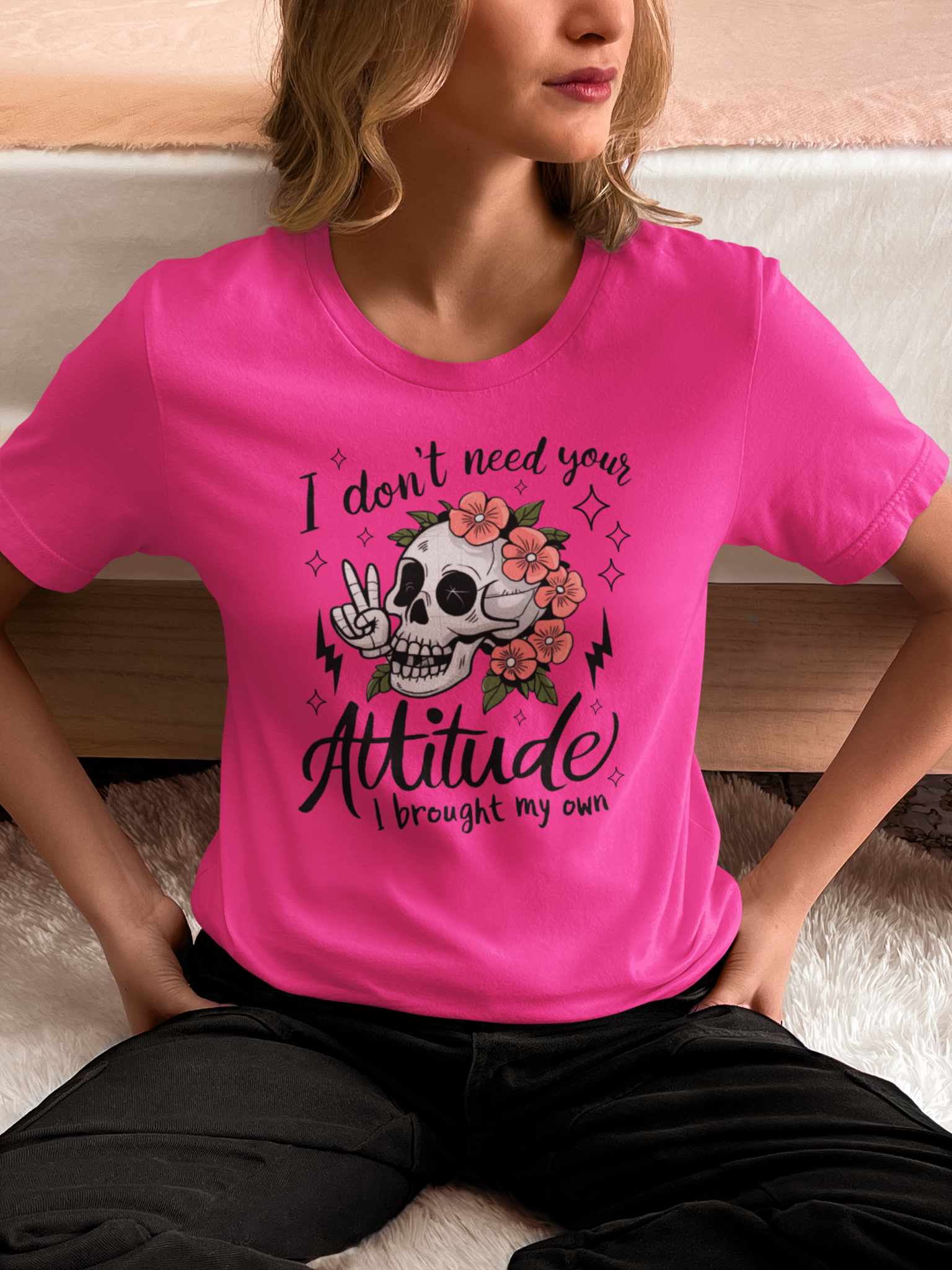 I Don't Need Your Attitude I Brought My Own Graphic Tee