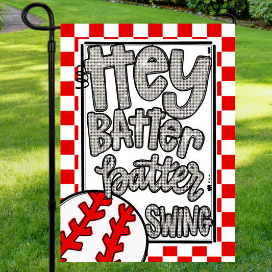 Hey Batter Batter Swing Garden Flag