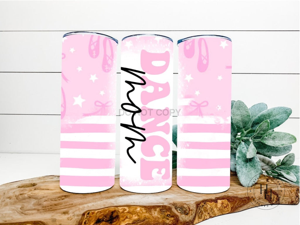 Dance Mom Completed 20Oz Skinny Tumbler Sublimation