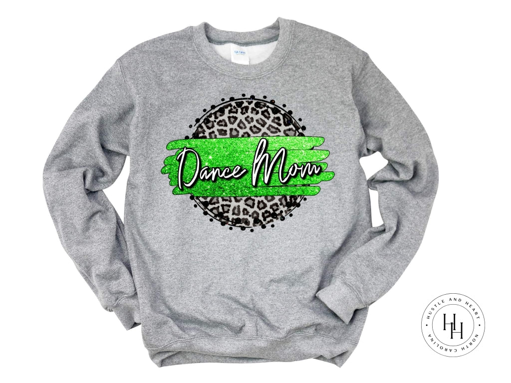 Dance Mom Green Shirt