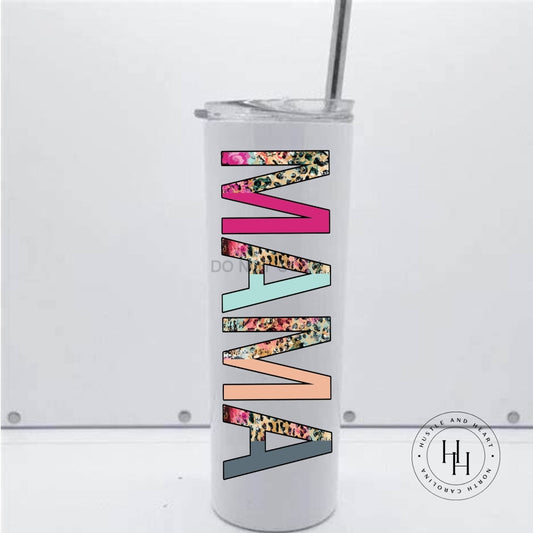 Mama Half Leopard Completed 20Oz Skinny Tumbler Sublimation