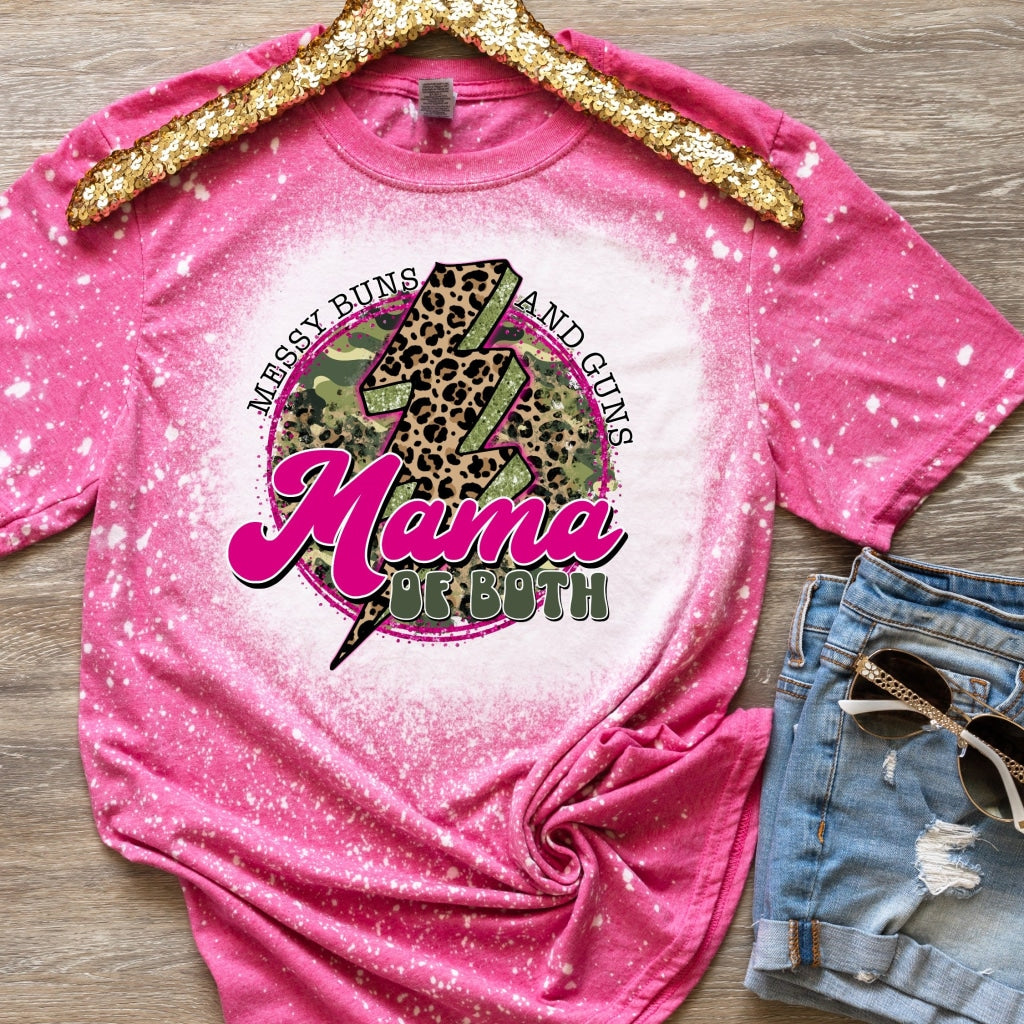 Messy Buns And Guns Mama Of Both Bleach Tee Clothing