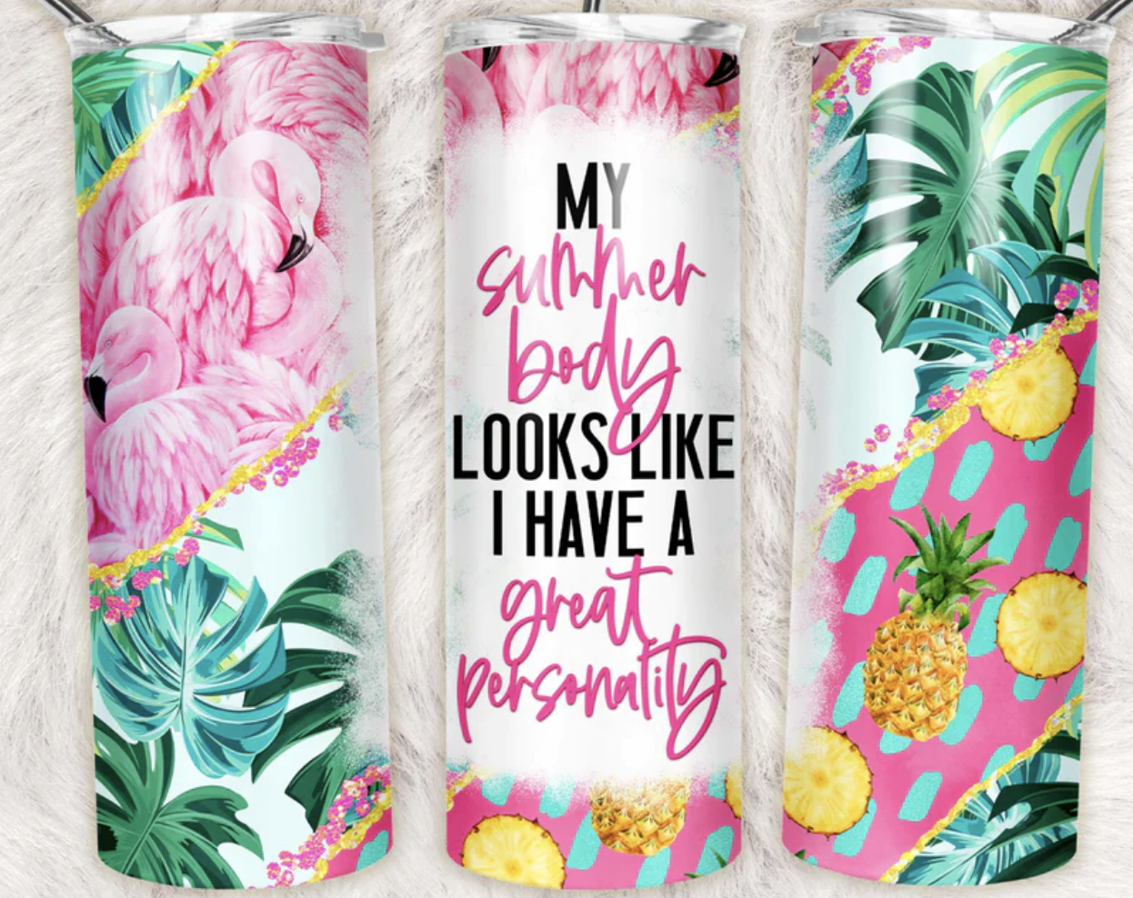 My Summer Body Looks Like I Have A Great Personality Completed 20oz Skinny Tumbler