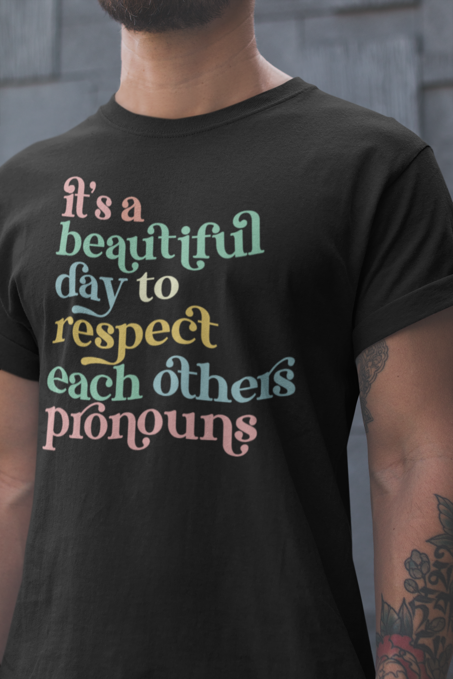 It's a Beautiful Day to Respect Each Others Pronouns Graphic Tee